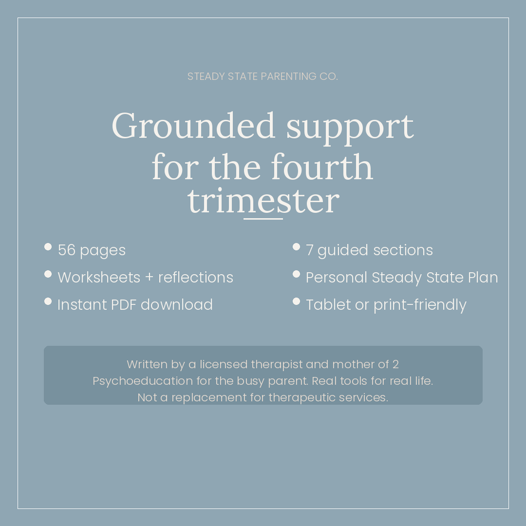 The Steady State Postpartum Workbook - Grounded emotional support for the fourth trimester and beyond